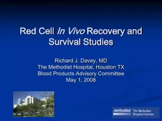 Red Cell In Vivo Recovery and Survival Studies