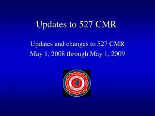 Updates to 527 CMR
