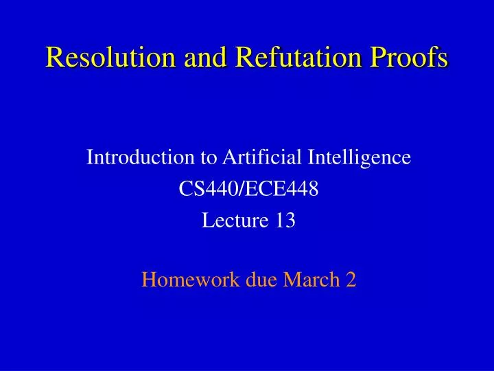 resolution and refutation proofs
