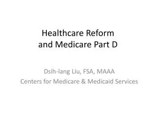 Healthcare Reform and Medicare Part D