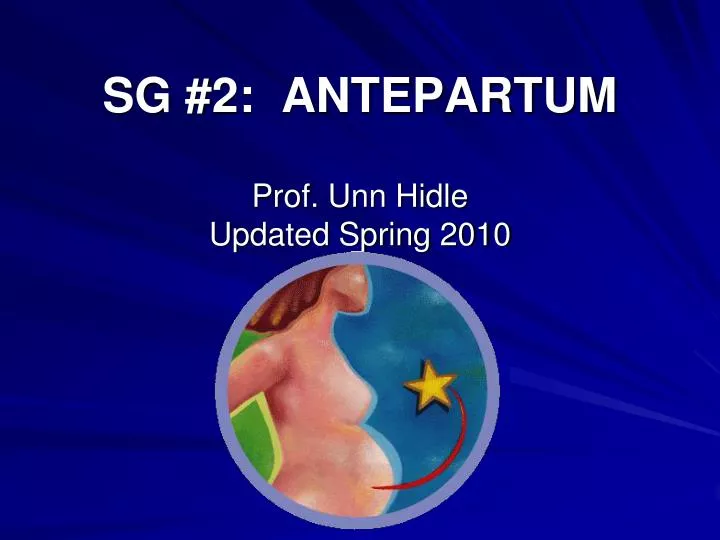 sg 2 antepartum prof unn hidle updated spring 2010