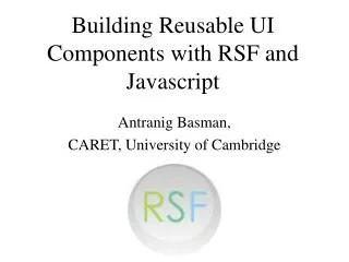 Building Reusable UI Components with RSF and Javascript