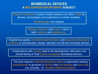 BIOMEDICAL DEVICES A MULTI/INTER-DISCIPLINARY SUBJECT