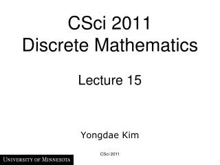 CSci 2011 Discrete Mathematics Lecture 15