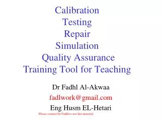 Calibration Testing Repair Simulation Quality Assurance Training Tool for Teaching