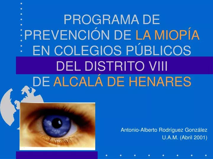 programa de prevenci n de la miop a en colegios p blicos del distrito viii de alcal de henares