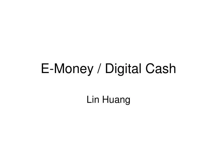 e money digital cash