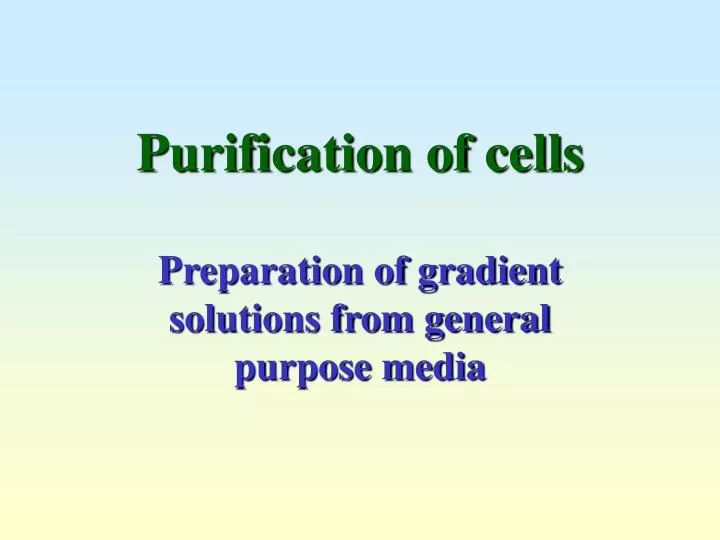 purification of cells