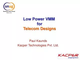 Low Power VMM for Telecom Designs