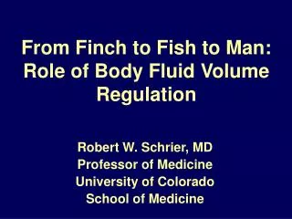 From Finch to Fish to Man: Role of Body Fluid Volume Regulation