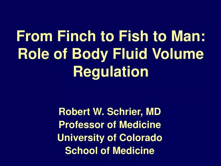 from finch to fish to man role of body fluid volume regulation