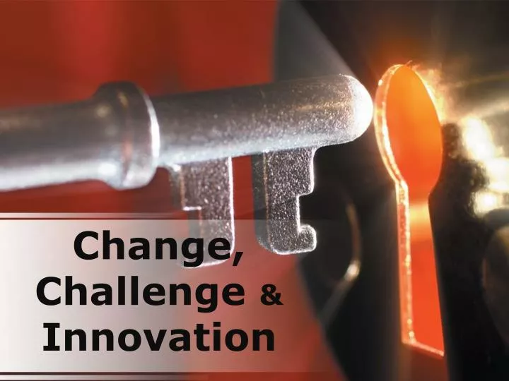 change challenge innovation