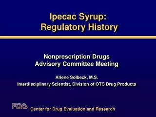 Ipecac Syrup: Regulatory History