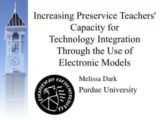 Increasing Preservice Teachers' Capacity for Technology Integration Through the Use of Electronic Models