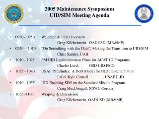 2005 Maintenance Symposium UID/SIM Meeting Agenda