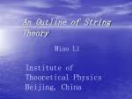 An Outline of String Theory - slide 1