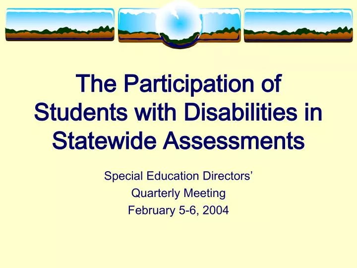 the participation of students with disabilities in statewide assessments