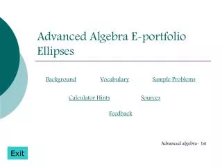 Advanced Algebra E-portfolio Ellipses