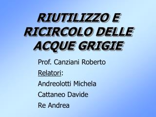 RIUTILIZZO E RICIRCOLO DELLE ACQUE GRIGIE