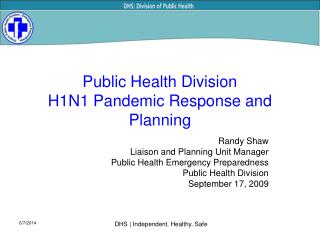 Public Health Division H1N1 Pandemic Response and Planning