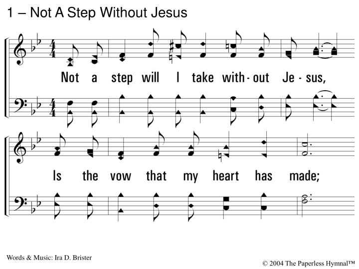 1 not a step without jesus