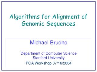 Algorithms for Alignment of Genomic Sequences