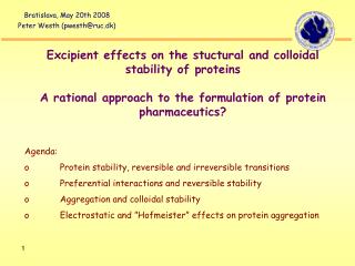 Excipient effects on the stuctural and colloidal stability of proteins A rational approach to the formulation of protein
