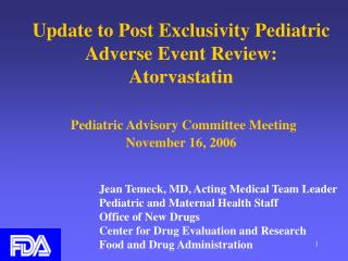 Update to Post Exclusivity Pediatric Adverse Event Review: Atorvastatin Pediatric Advisory Committee Meeting November