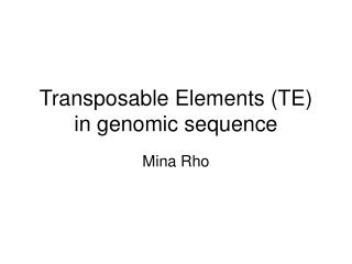 Transposable Elements (TE) in genomic sequence