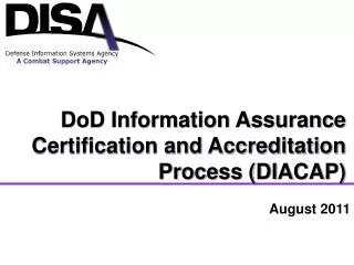 DoD Information Assurance Certification and Accreditation Process (DIACAP)