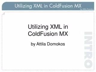 Utilizing XML in ColdFusion MX