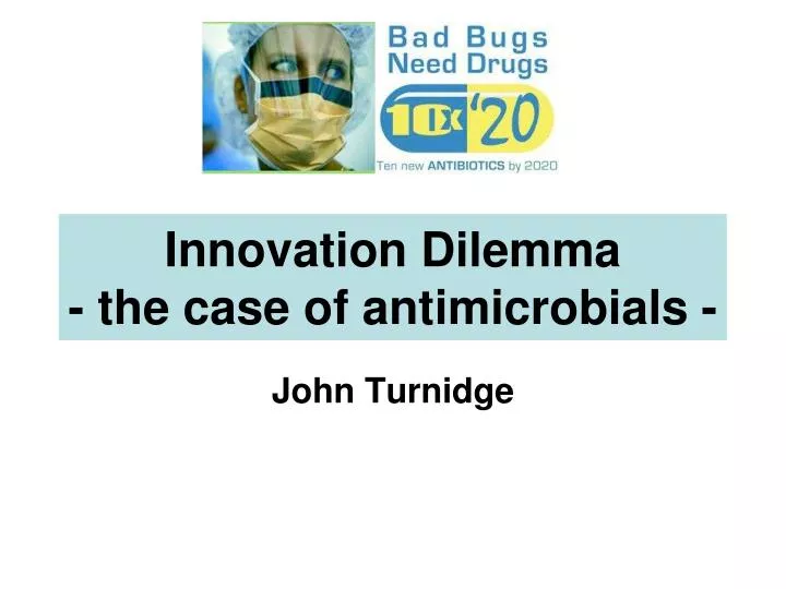innovation dilemma the case of antimicrobials