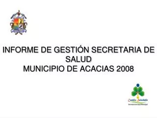 informe de gesti n secretaria de salud municipio de acacias 2008