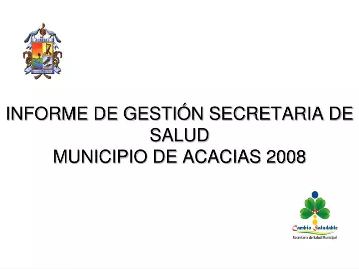 informe de gesti n secretaria de salud municipio de acacias 2008