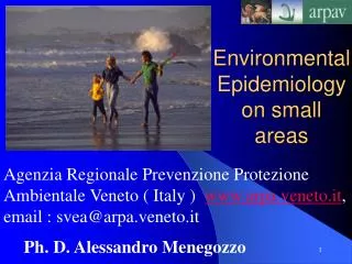 Environmental Epidemiology on small areas