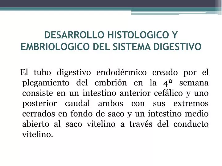 desarrollo histologico y embriologico del sistema digestivo
