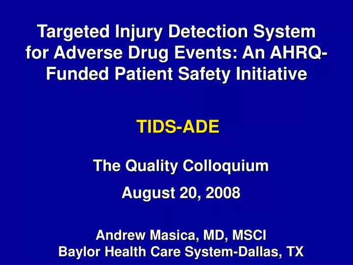 targeted injury detection system for adverse drug events an ahrq funded patient safety initiative