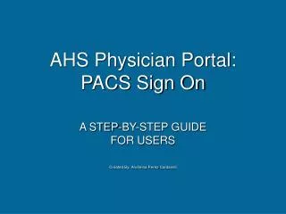 AHS Physician Portal: PACS Sign On