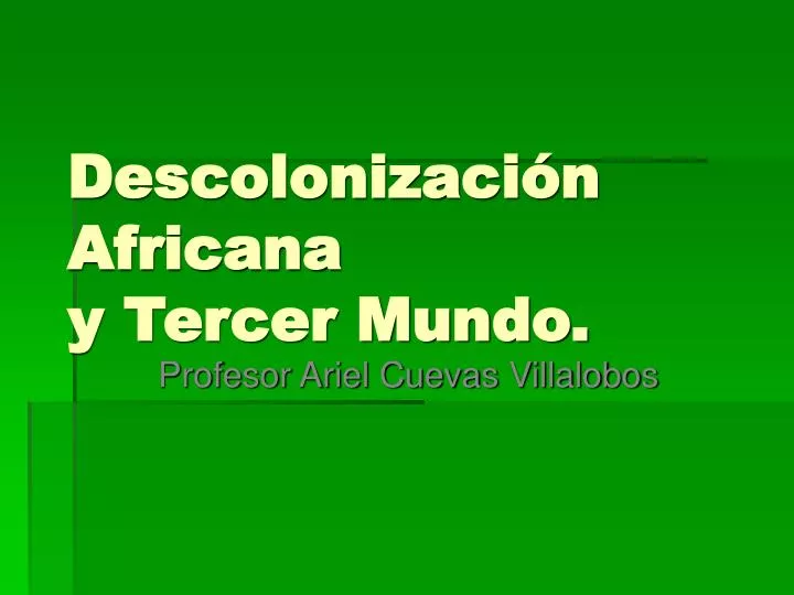 descolonizaci n africana y tercer mundo