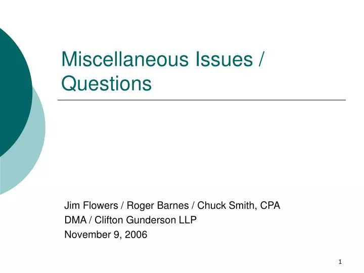 miscellaneous issues questions