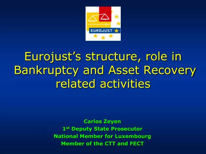 eurojust s structure role in bankruptcy and asset recovery related activities