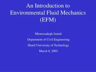 An Introduction to Environmental Fluid Mechanics (EFM)
