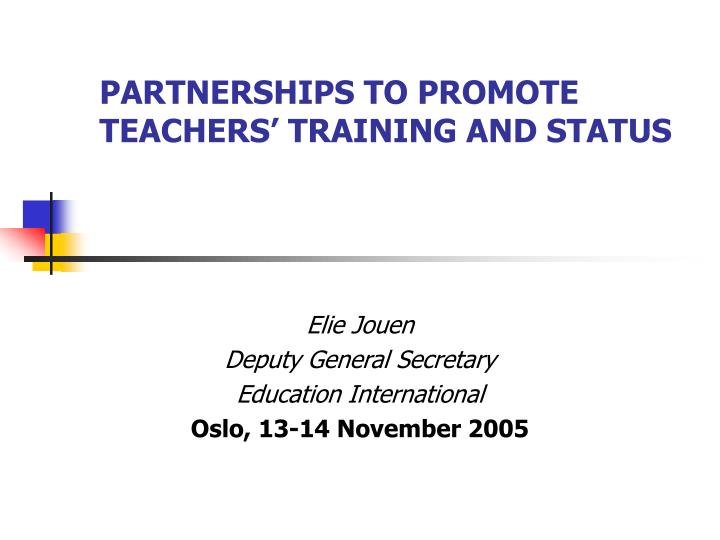 partnerships to promote teachers training and status