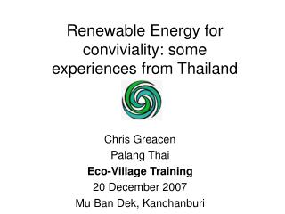 Renewable Energy for conviviality: some experiences from Thailand