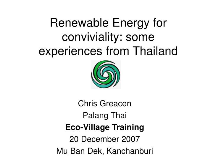 renewable energy for conviviality some experiences from thailand