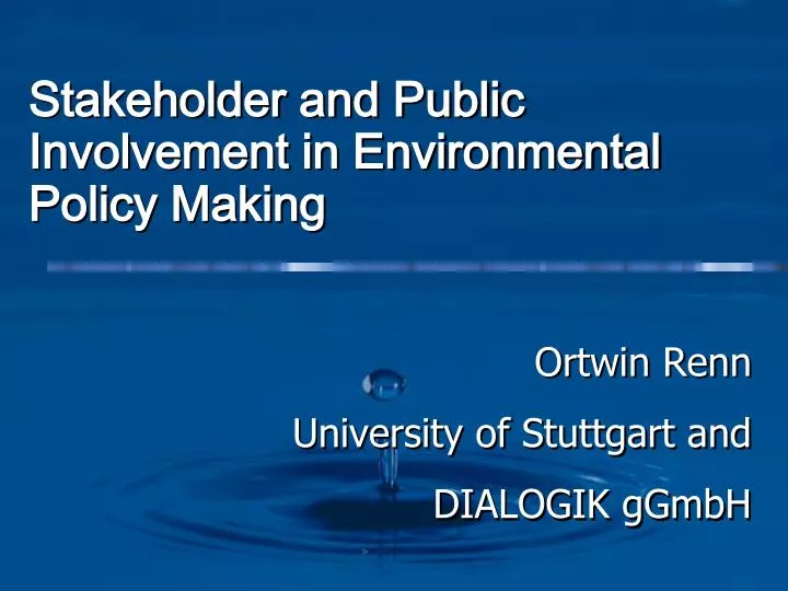 stakeholder and public involvement in environmental policy making
