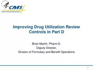 Improving Drug Utilization Review Controls in Part D