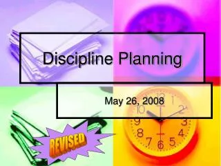 Discipline Planning