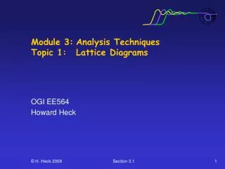 Module 3:	Analysis Techniques Topic 1: 	Lattice Diagrams