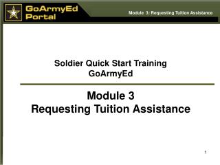 Soldier Quick Start Training GoArmyEd Module 3 Requesting Tuition Assistance